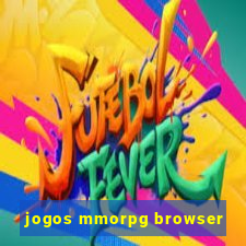 jogos mmorpg browser